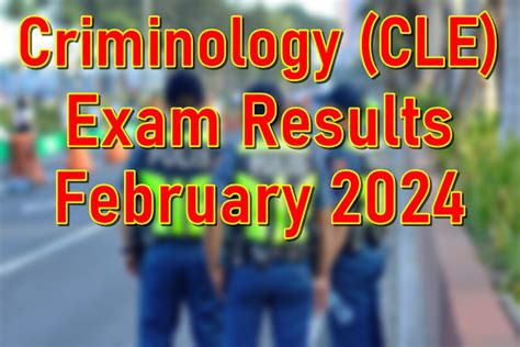 feb 2024 cle results|CLE RESULTS: February 2024 Criminology Licensure Exam, List .